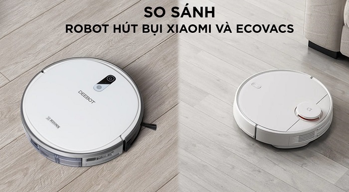 so-sanh-robot-hut-bui-xiaomi-va-ecovacs-8